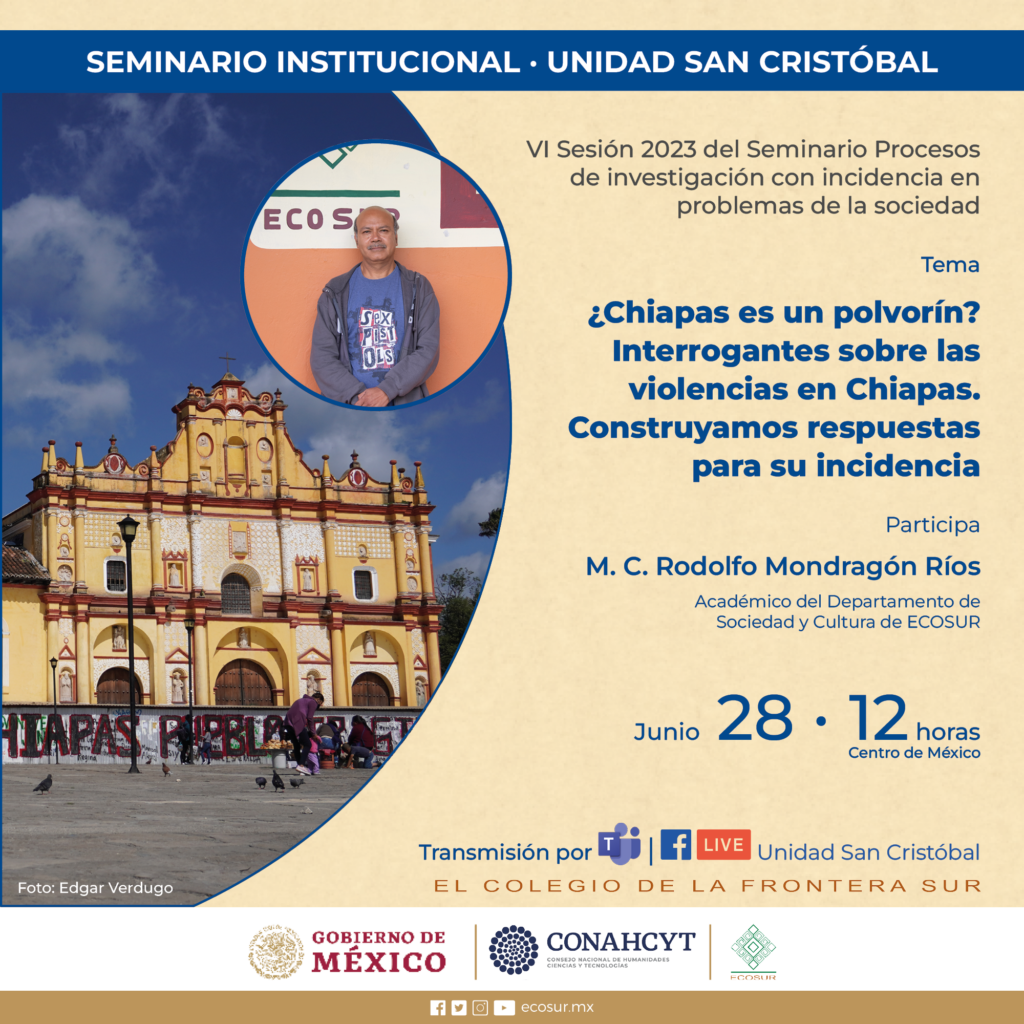 Seminario Institucional Chiapas Es Un Polvor N Interrogantes Sobre